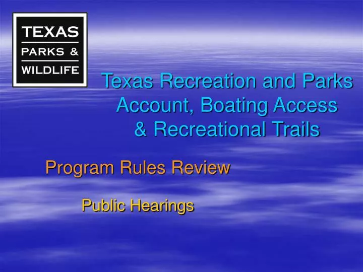 texas recreation and parks account boating access recreational trails