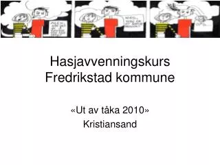 Hasjavvenningskurs Fredrikstad kommune