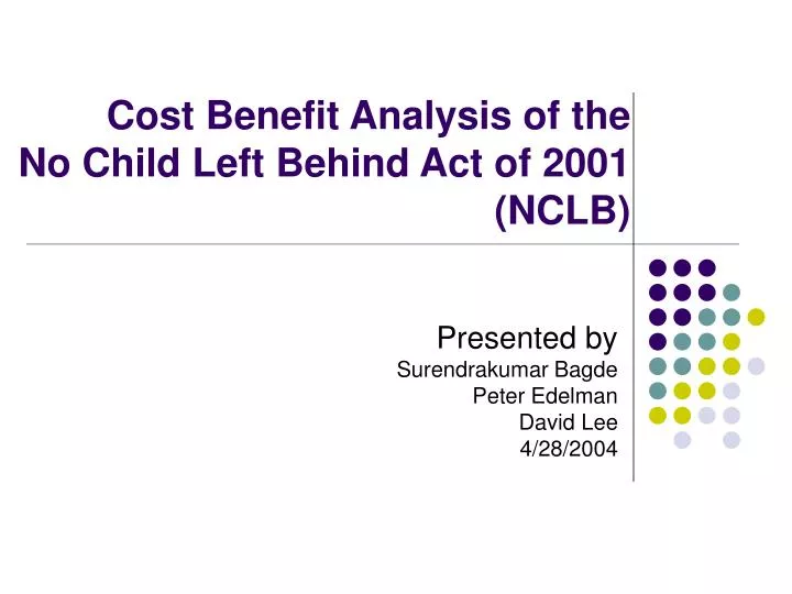 cost benefit analysis of the no child left behind act of 2001 nclb