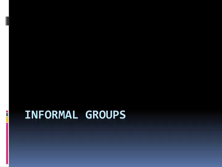 informal groups