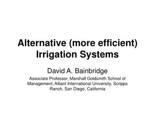 Alternative (more efficient) Irrigation Systems