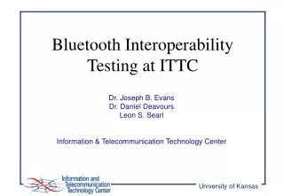 Bluetooth Interoperability Testing at ITTC