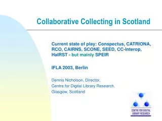 Collaborative Collecting in Scotland