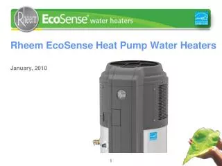 Rheem EcoSense Heat Pump Water Heaters January, 2010