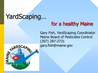 YardScaping… for a healthy Maine