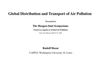 Global Distribution and Transport of Air Pollution