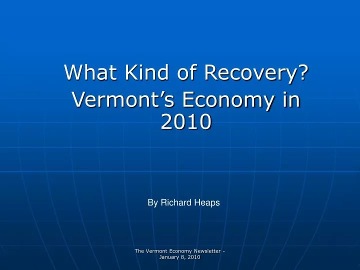 what kind of recovery vermont s economy in 2010