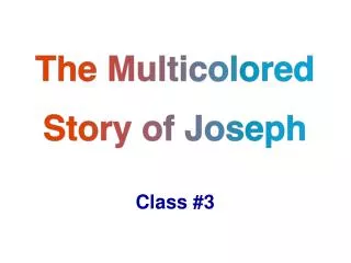 The Multicolored Story of Joseph