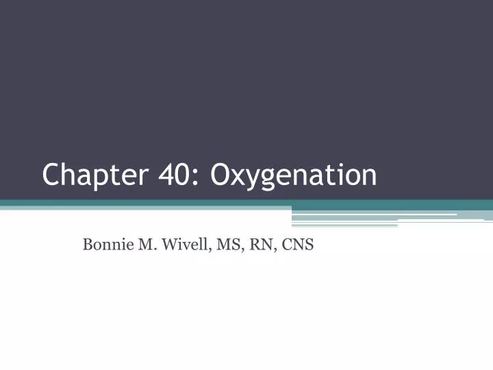 chapter 40 oxygenation