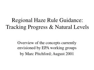 Regional Haze Rule Guidance: Tracking Progress &amp; Natural Levels