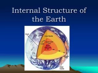 Internal Structure of the Earth