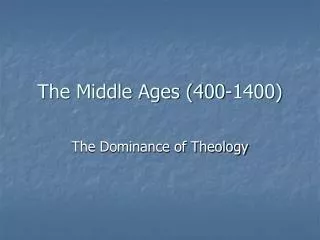 The Middle Ages (400-1400)