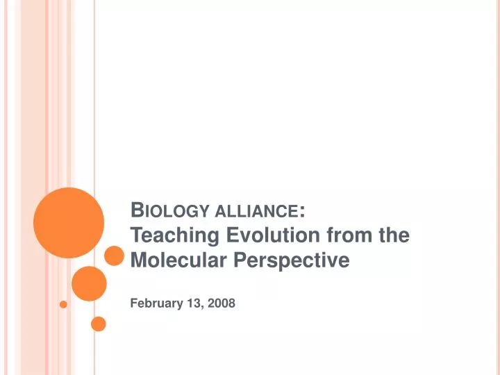 biology alliance teaching evolution from the molecular perspective