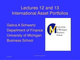 Lectures 12 and 13 International Asset Portfolios
