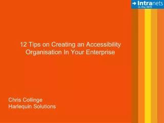 12 Tips on Creating an Accessibility Organisation In Your Enterprise