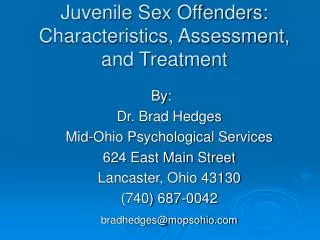 Juvenile Sex Offenders: Characteristics, Assessment, and Treatment