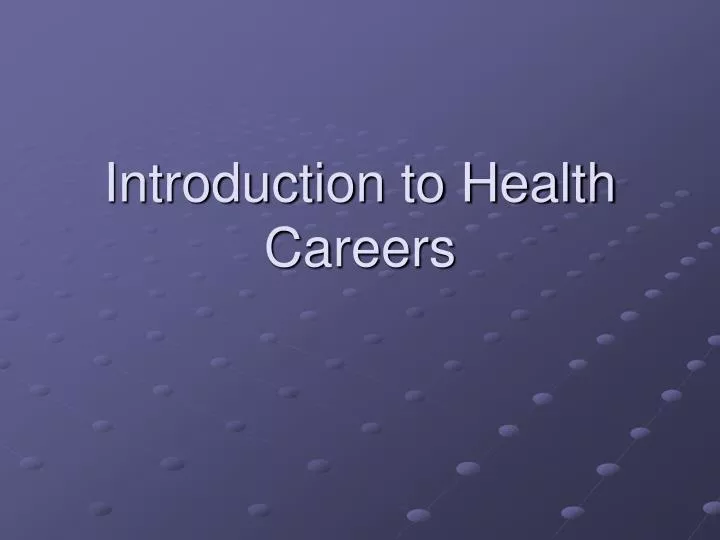 introduction to health careers