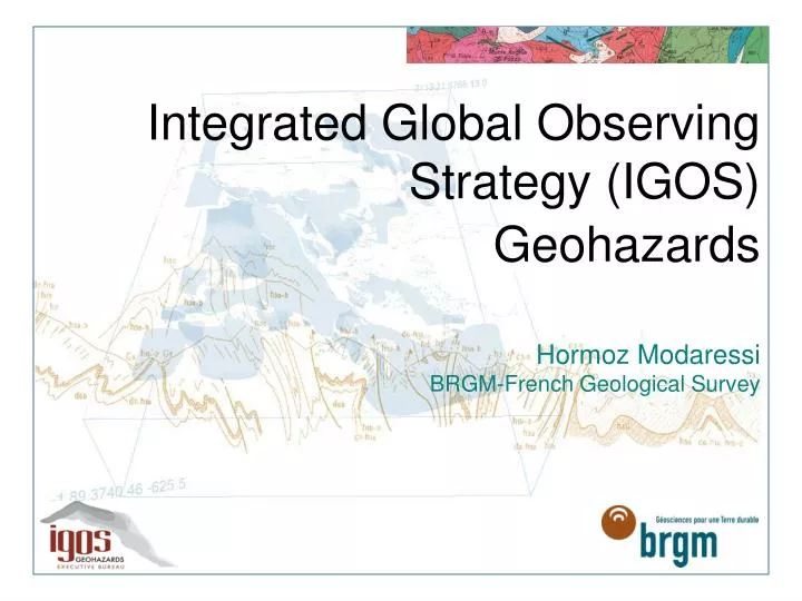integrated global observing strategy igos geohazards hormoz modaressi brgm french geological survey