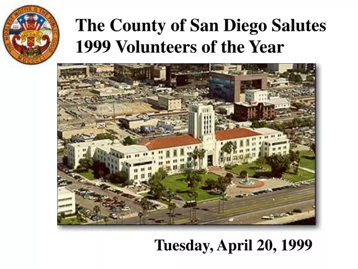 the county of san diego salutes 1999 volunteers of the year