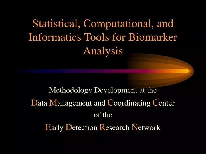 statistical computational and informatics tools for biomarker analysis