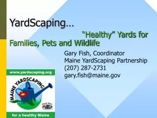 YardScaping… “Healthy” Yards for Families, Pets and Wildlife