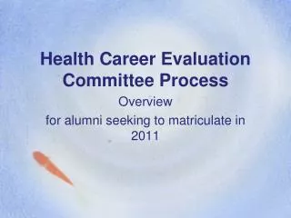 Health Career Evaluation Committee Process