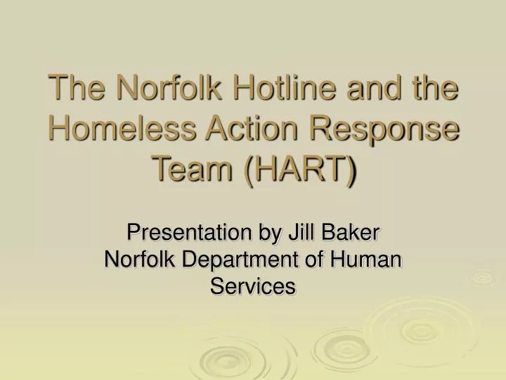 the norfolk hotline and the homeless action response team hart
