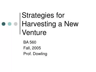 Strategies for Harvesting a New Venture