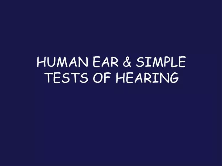 human ear simple tests of hearing