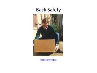 Back Safety Back Safety Quiz