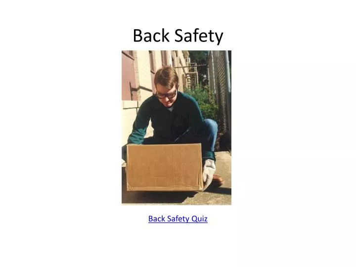 back safety back safety quiz