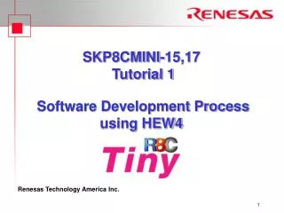 SKP8CMINI-15,17 Tutorial 1 Software Development Process using HEW4