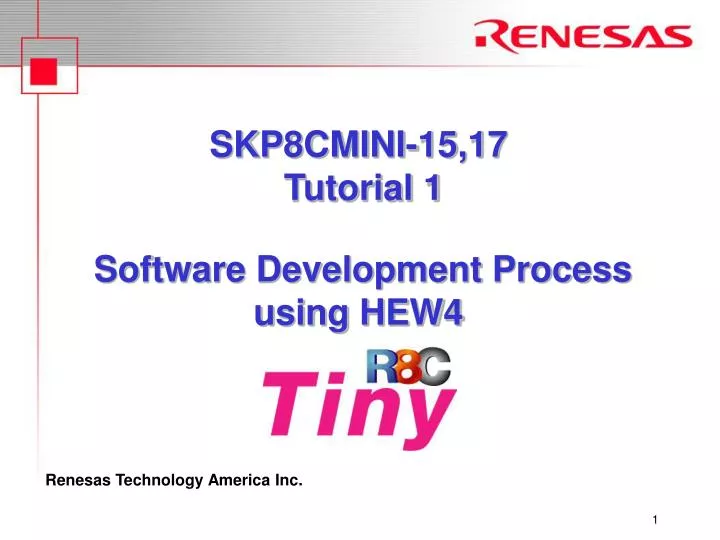 skp8cmini 15 17 tutorial 1 software development process using hew4