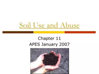 Soil Use and Abuse