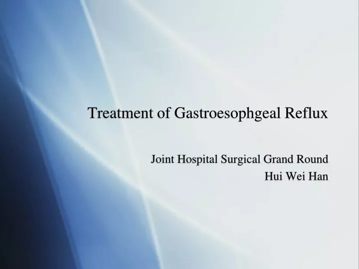 treatment of gastroesophgeal reflux