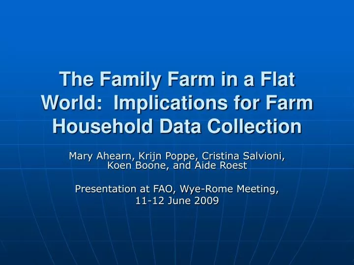 the family farm in a flat world implications for farm household data collection