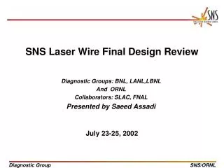 SNS Laser Wire Final Design Review