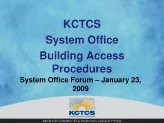 System Office Forum – January 23, 2009