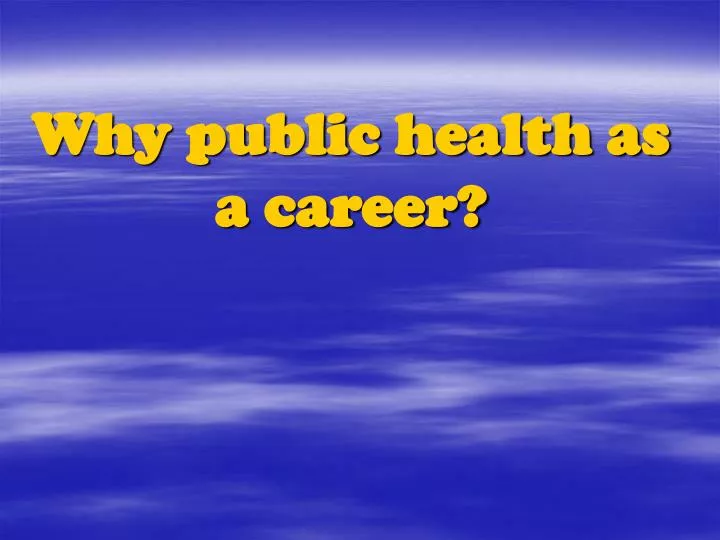 why public health as a career