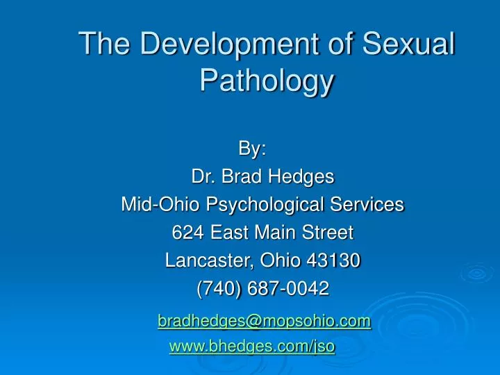 the development of sexual pathology