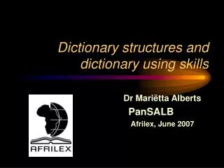 Dictionary structures and dictionary using skills