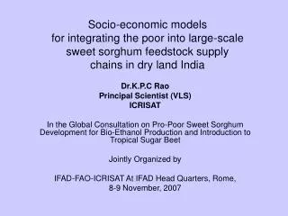 Socio-economic models for integrating the poor into large-scale sweet sorghum feedstock supply chains in dry land India