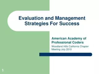 Evaluation and Management Strategies For Success
