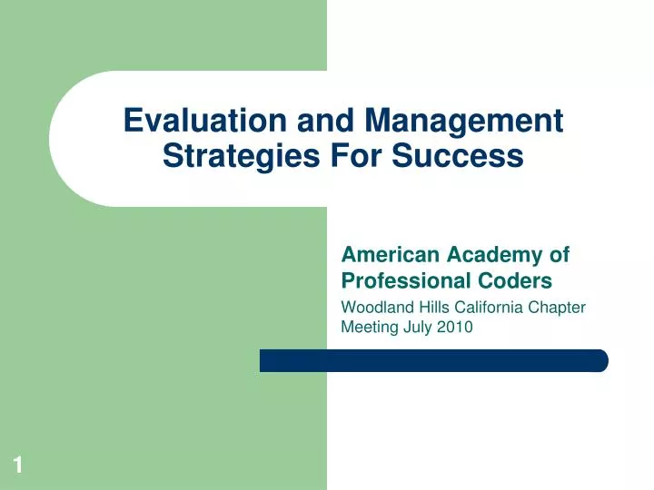 evaluation and management strategies for success