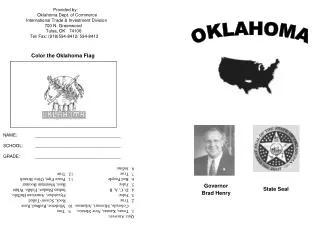 Provided by:	 Oklahoma Dept. of Commerce	 International Trade &amp; Investment Division	 700 N. Greenwood