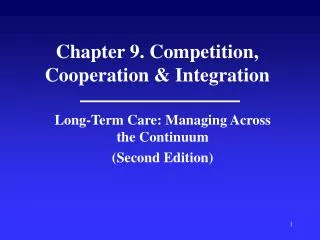 Chapter 9. Competition, Cooperation &amp; Integration