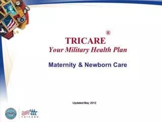 TRICARE Your Military Health Plan Maternity &amp; Newborn Care