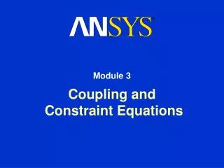 Coupling and Constraint Equations