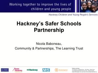 Hackney’s Safer Schools Partnership