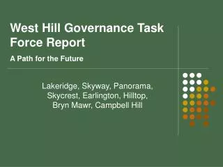 West Hill Governance Task Force Report A Path for the Future